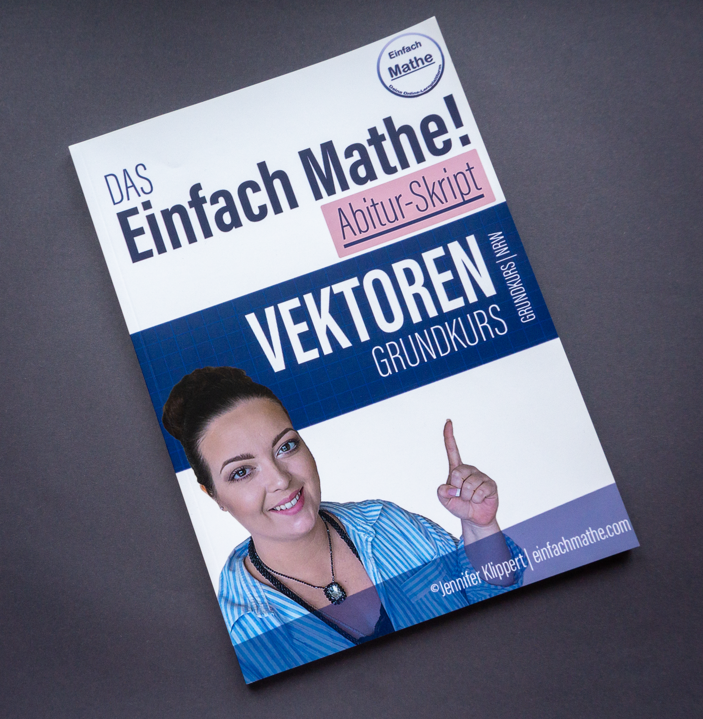 Mathe Abitur Skript - Vektoren - Grundkurs